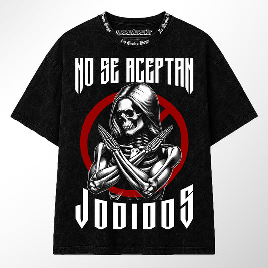 NO SE ACEPTAN JODIDOS