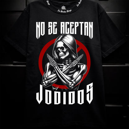 NO SE ACEPTAN JODIDOS