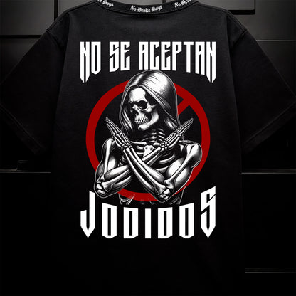 NO SE ACEPTAN JODIDOS