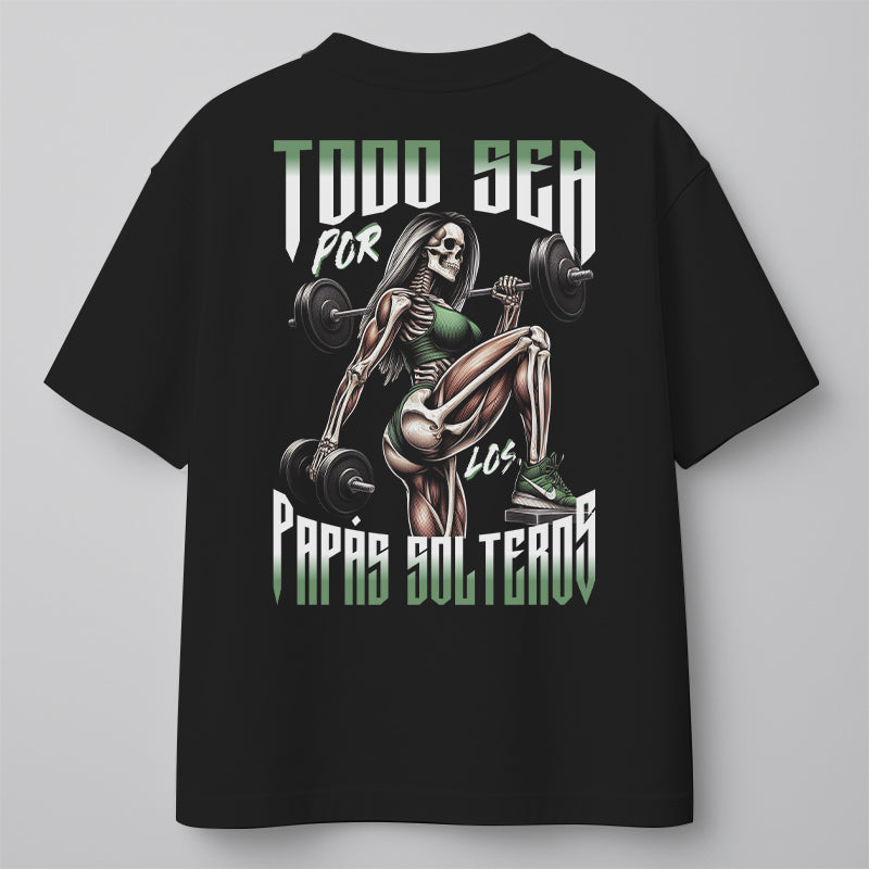 TODO SEA POR LOS PAPÁS SOLTEROS