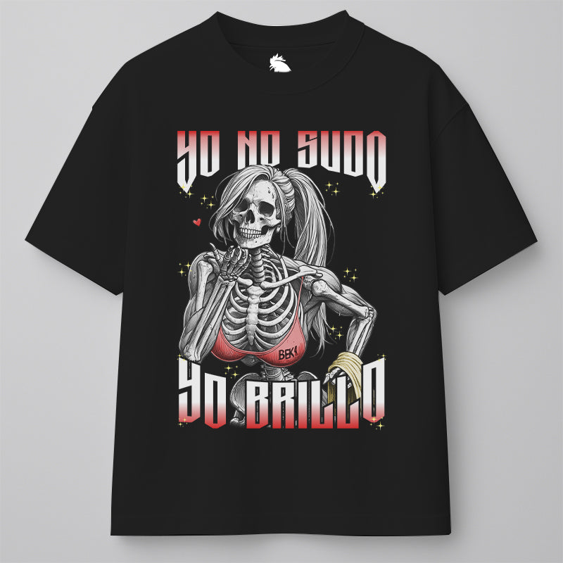 YO NO SUDO, YO BRILLO (MORRA)