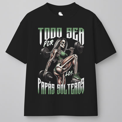 TODO SEA POR LOS PAPÁS SOLTEROS