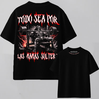 TODO SEA POR LAS MAMÁS SOLTERAS