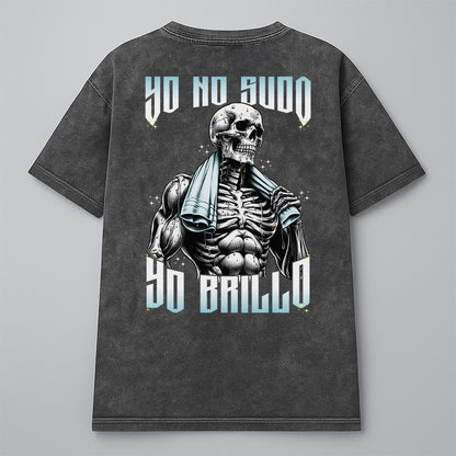 YO NO SUDO, YO BRILLO (VATO)