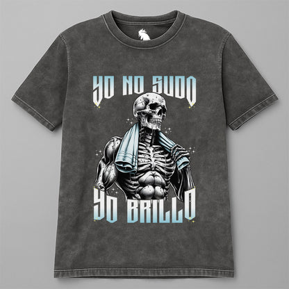 YO NO SUDO, YO BRILLO (VATO)