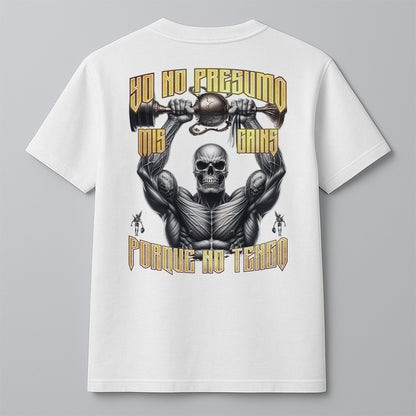 YO NO PRESUMO MIS GAINS, PORQUE NO TENGO - RECTO