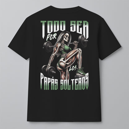 TODO SEA POR LOS PAPÁS SOLTEROS