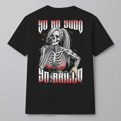 YO NO SUDO, YO BRILLO (MORRA)