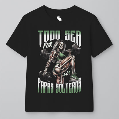 TODO SEA POR LOS PAPÁS SOLTEROS