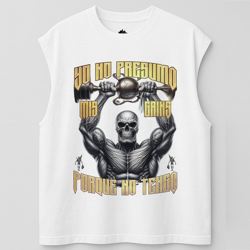 YO NO PRESUMO MIS GAINS, PORQUE NO TENGO - TANK OVERSIZE
