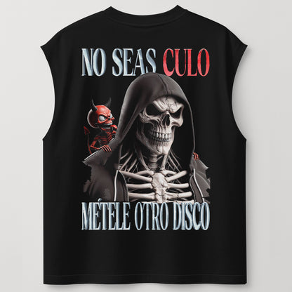 NO SEAS CULO, MÉTELE OTRO DISCO - TANK OVERSIZE