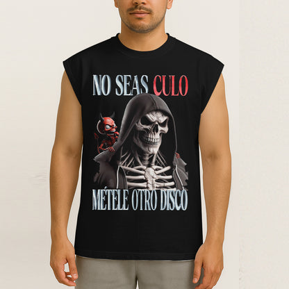 NO SEAS CULO, MÉTELE OTRO DISCO - TANK OVERSIZE