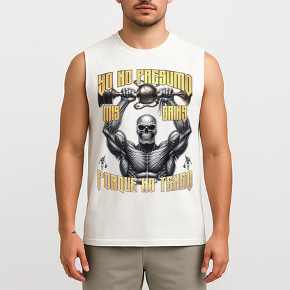 YO NO PRESUMO MIS GAINS, PORQUE NO TENGO - TANK