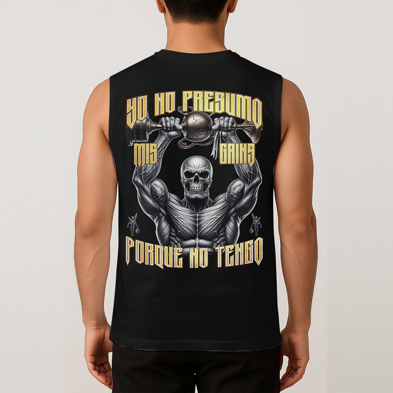 YO NO PRESUMO MIS GAINS, PORQUE NO TENGO - TANK
