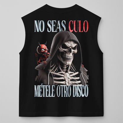 NO SEAS CULO, MÉTELE OTRO DISCO - TANK